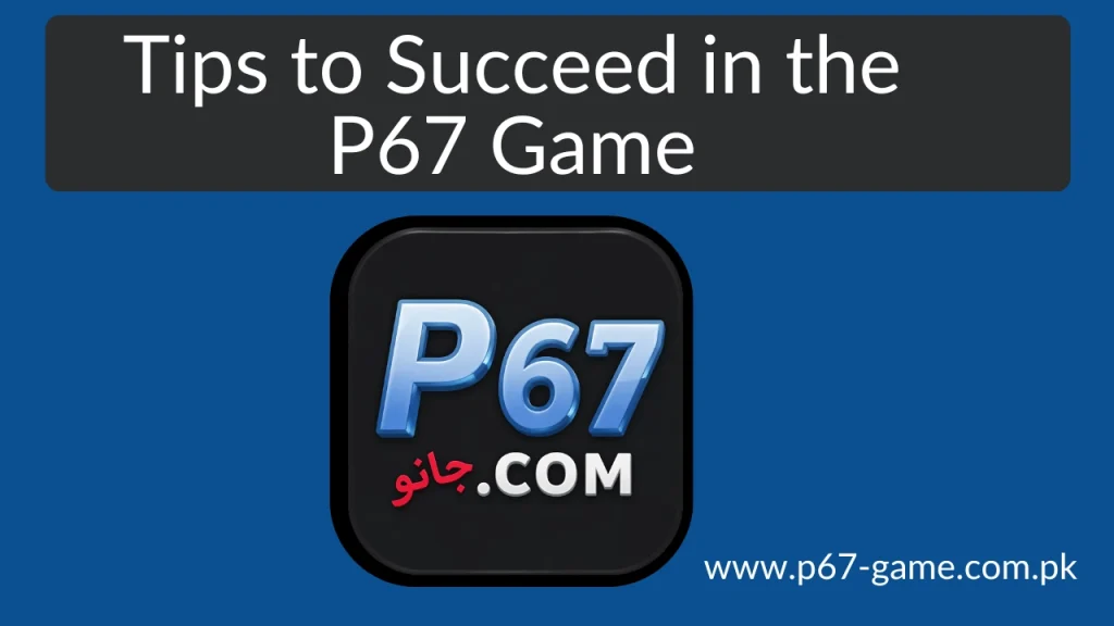 P 67 Game