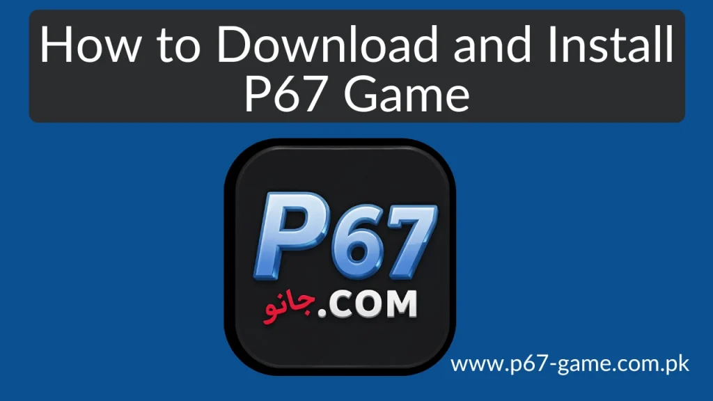 P67 Game Download